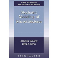 Stochastic Modeling of Microstructures [Hardcover]