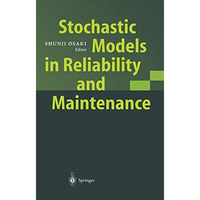 Stochastic Models in Reliability and Maintenance [Paperback]