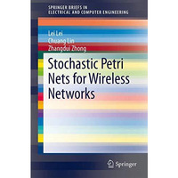 Stochastic Petri Nets for Wireless Networks [Paperback]