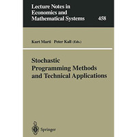 Stochastic Programming Methods and Technical Applications: Proceedings of the 3r [Paperback]