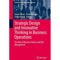 Strategic Design and Innovative Thinking in Business Operations: The Role of Bus [Hardcover]