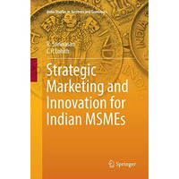 Strategic Marketing and Innovation for Indian MSMEs [Paperback]