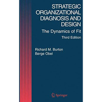 Strategic Organizational Diagnosis and Design: The Dynamics of Fit [Hardcover]