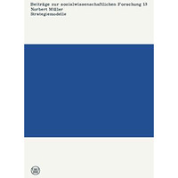 Strategiemodelle: Aspekte und Probleme einer sozialwissenschaftlichen Praxeologi [Paperback]