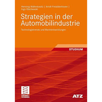 Strategien in der Automobilindustrie: Technologietrends und Marktentwicklungen [Paperback]