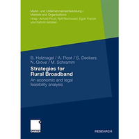 Strategies for Rural Broadband: An economic and legal feasibility analysis [Paperback]