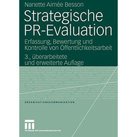 Strategische PR-Evaluation: Erfassung, Bewertung und Kontrolle von ?ffentlichkei [Paperback]