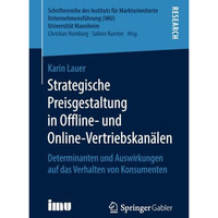 Strategische Preisgestaltung in Offline- und Online-Vertriebskan?len: Determinan [Paperback]