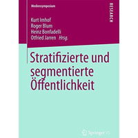 Stratifizierte und segmentierte ?ffentlichkeit [Paperback]