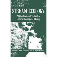 Stream Ecology: Application and Testing of General Ecological Theory [Paperback]