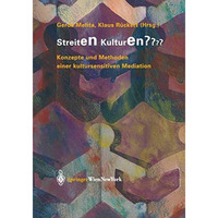 Streiten Kulturen?: Konzepte und Methoden einer kultursensitiven Mediation [Paperback]