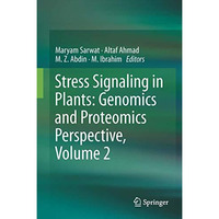 Stress Signaling in Plants: Genomics and Proteomics Perspective, Volume 2 [Hardcover]