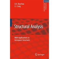 Structural Analysis: With Applications to Aerospace Structures [Hardcover]