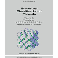 Structural Classification of Minerals: Volume 2: Minerals with ApBqCrDs to ApBqC [Paperback]