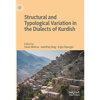 Structural and Typological Variation in the Dialects of Kurdish [Hardcover]