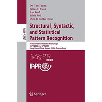 Structural, Syntactic, and Statistical Pattern Recognition: Joint IAPR Internati [Paperback]