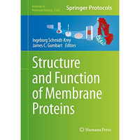 Structure and Function of Membrane Proteins [Hardcover]