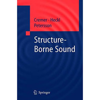 Structure-Borne Sound: Structural Vibrations and Sound Radiation at Audio Freque [Hardcover]