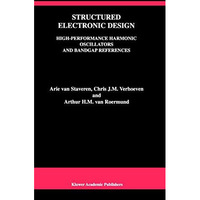 Structured Electronic Design: High-Performance Harmonic Oscillators and Bandgap  [Paperback]