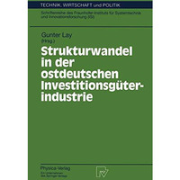 Strukturwandel in der ostdeutschen Investitionsg?terindustrie [Paperback]