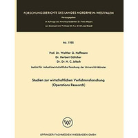 Studien zur wirtschaftlichen Verfahrensforschung (Operations Research) [Paperback]