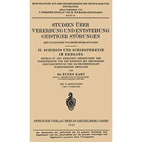 Studien ?ber Vererbung und Entstehung Geistiger St?rungen: IV. Schizoid und Schi [Paperback]