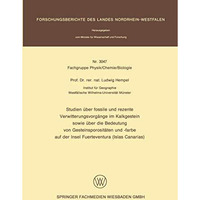 Studien ?ber fossile und rezente Verwitterungsvorg?nge im Kalkgestein sowie ?ber [Paperback]