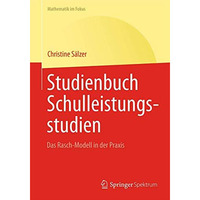 Studienbuch Schulleistungsstudien: Das Rasch-Modell in der Praxis [Paperback]