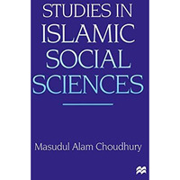 Studies in Islamic Social Sciences [Paperback]