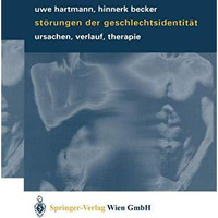 St?rungen der Geschlechtsidentit?t: Ursachen, Verlauf, Therapie [Paperback]