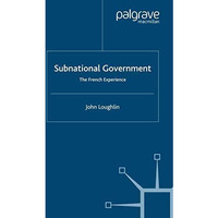 Subnational Government: The French Experience [Paperback]