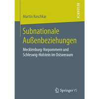 Subnationale Au?enbeziehungen: Mecklenburg-Vorpommern und Schleswig-Holstein im  [Paperback]