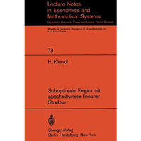 Suboptimale Regler mit abschnittweise linearer Struktur: Rechnerunterst?tzte Syn [Paperback]