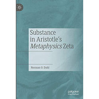 Substance in Aristotle's Metaphysics Zeta [Hardcover]