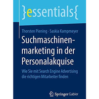 Suchmaschinenmarketing in der Personalakquise: Wie Sie mit Search Engine Adverti [Paperback]