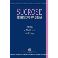 Sucrose: Properties and Applications [Hardcover]