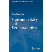 Superconductivity and Electromagnetism [Paperback]