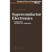 Superconductor Electronics: Fundamentals and Microwave Applications [Paperback]