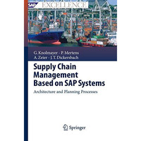 Supply Chain Management Based on SAP Systems: Architecture and Planning Processe [Paperback]