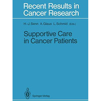 Supportive Care in Cancer Patients [Paperback]