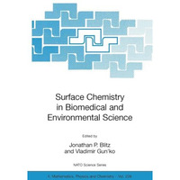 Surface Chemistry in Biomedical and Environmental Science [Paperback]