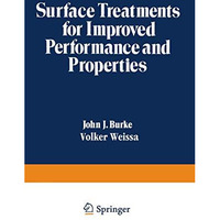 Surface Treatments for Improved Performance and Properties [Paperback]