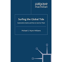 Surfing the Global Tide: Automotive Giants and How to Survive Them [Paperback]