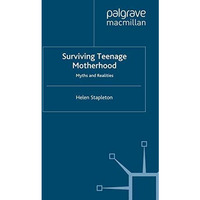 Surviving Teenage Motherhood: Myths and Realities [Paperback]