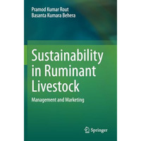 Sustainability in Ruminant Livestock: Management and Marketing [Paperback]