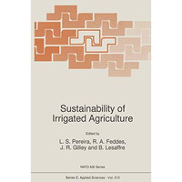 Sustainability of Irrigated Agriculture [Paperback]