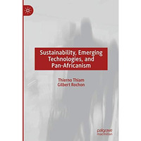 Sustainability, Emerging Technologies, and Pan-Africanism [Hardcover]