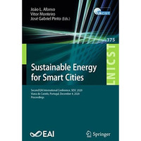 Sustainable Energy for Smart Cities: Second EAI International Conference, SESC 2 [Paperback]