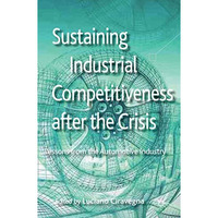 Sustaining Industrial Competitiveness after the Crisis: Lessons from the Automot [Hardcover]