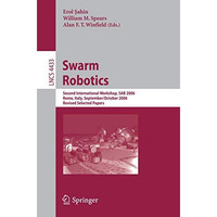 Swarm Robotics: Second SAB 2006 International Workshop, Rome, Italy, September 3 [Paperback]